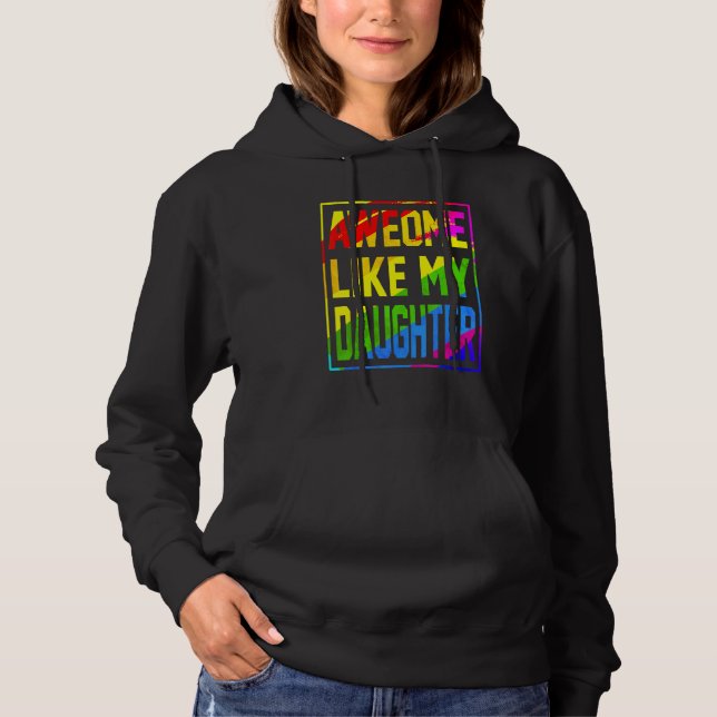 Pull À Capuche Awesome Like My Daughter Lgbt Flag Pride Proud Mom (Devant)