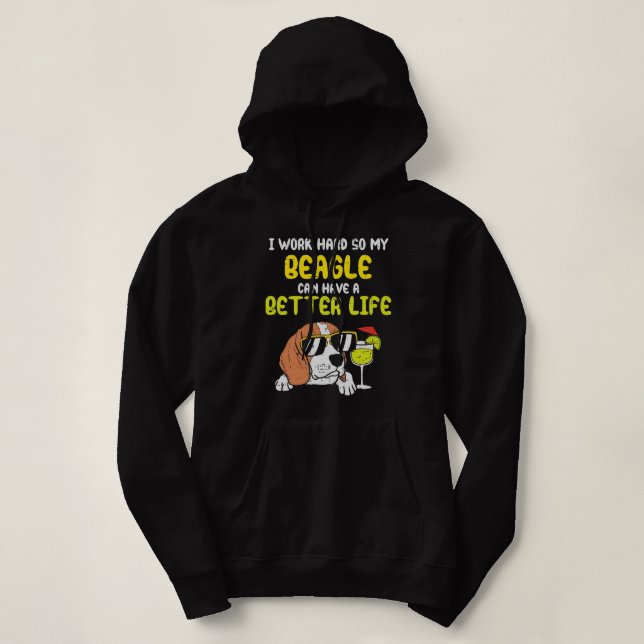 Pull À Capuche Beagle Chien travailler dur Beagle Better Life Fun (Design devant)