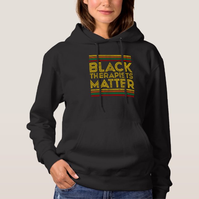 Pull À Capuche Black History Month Black Therapists Matter (Devant)