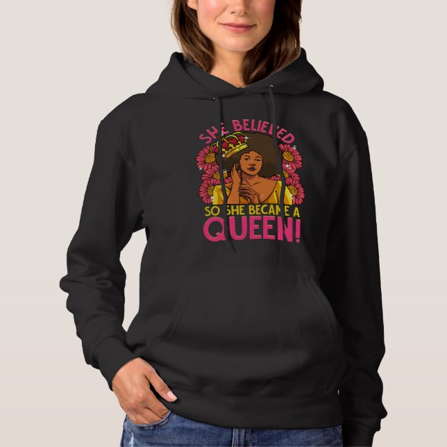 Pull À Capuche Black Queen Afro Flower She Believed Melanin Diva  (Devant)