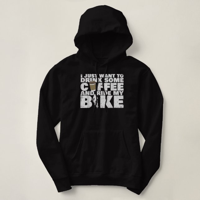 Pull À Capuche Boisson Some Coffee And Ride My Bike - Cycling (Design devant)