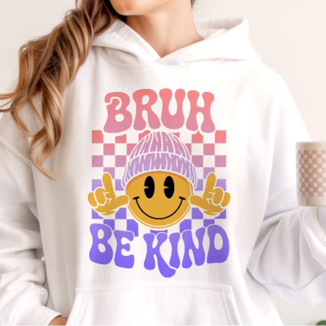Pull À Capuche Bruh Be Kind Happy Face Beanie Dégradé Pastel (Créateur téléchargé)
