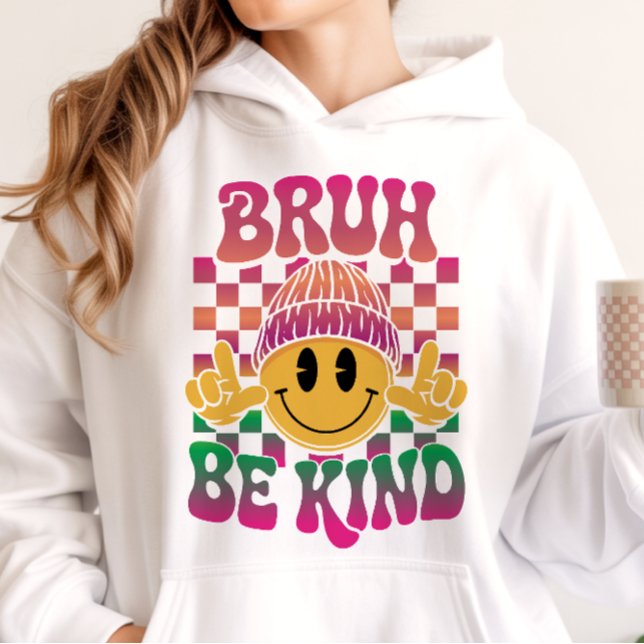 Pull À Capuche Bruh Be Kind Happy Face Beanie Magenta Vert (Créateur téléchargé)