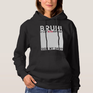 Pull À Capuche Bruh C'est mon 5e anniversaire Anniversaire 5 ans 