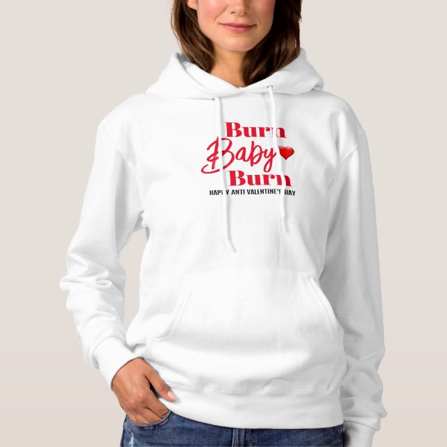 Pull À Capuche Burn Baby Burn Funny Anti Valentines femmes (Devant)