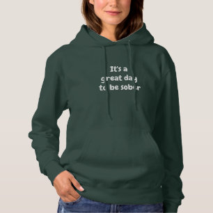 Pull À Capuche C’est un grand jour pour être sobre - Cadeau Sobri