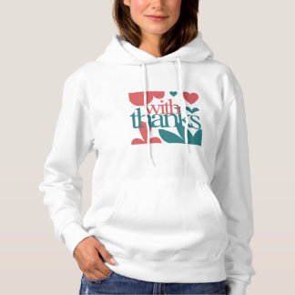 Pull À Capuche Cadeau de la Saint-Valentin – Avec Remerciements