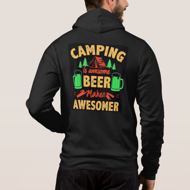 Pull À Capuche Camping is Awesome Beer Make it Awesomer-67688 (Dos)