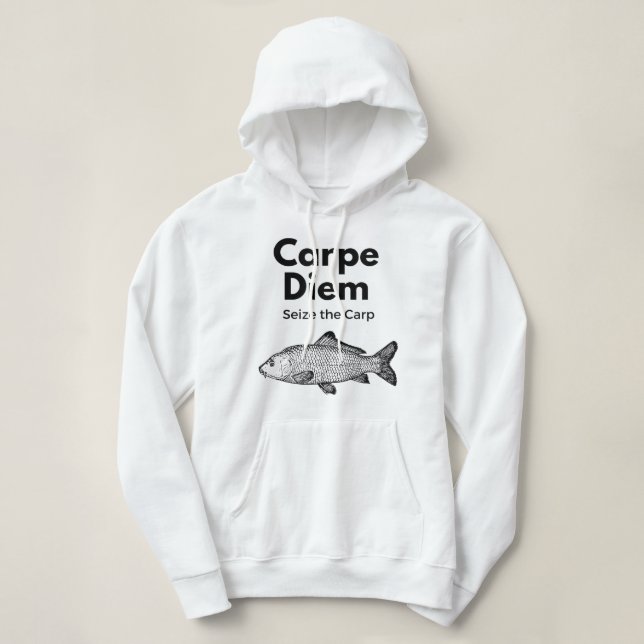 Pull À Capuche Carpe Diem Seize the Carp Fishing Shirt, Funny (Design devant)
