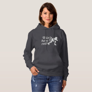 Pull À Capuche C'est comme ça que je roule, Roller Derby