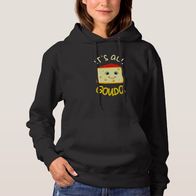 Pull À Capuche C'est Gouda Funny Fromage Alimentation Pun Gouda (Devant)