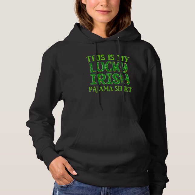 Pull À Capuche C'Est Mon Jour de la Saint Patrick De Pyjama Irlan (Devant)