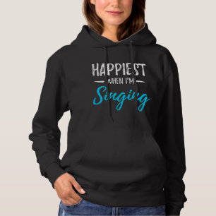 Pull À Capuche Chanter Happiest Funny Singer Idée cadeau Glee Clu