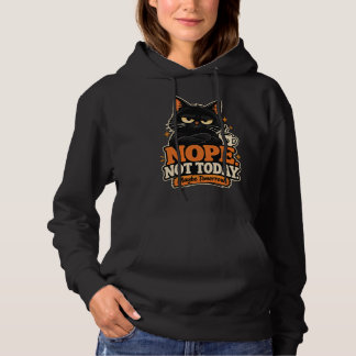 Pull À Capuche Chat noir drôle Non pas aujourd'hui Peut-être dema