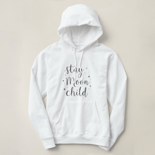 Pull À Capuche Chemise de nuit Stay Wild Moon Child (Design devant)