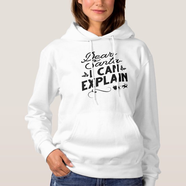 Pull À Capuche Cher Père Noël, Je Peux Expliquer (Devant)