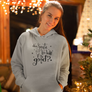 Pull À Capuche Cher Père Noël trop tard pour bien dire Noël