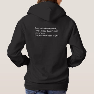 Pull À Capuche Chère personne derrière moi, beaucoup d'amour