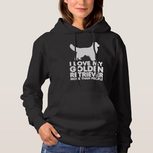 Pull À Capuche Chien J'Aime Mon Golden Retriever Plus Que Les Gen (Devant)