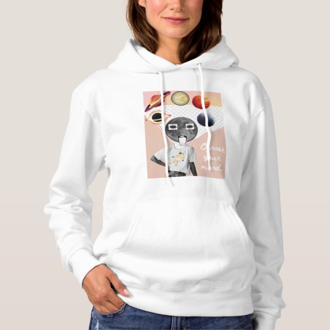 Pull À Capuche Choose Your Mood Galaxy Astronaut Space Poster (Devant)