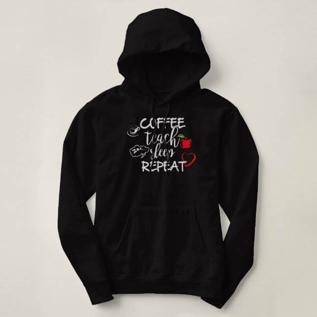 Pull À Capuche Coffee enseigner le sommeil répéter T Chemise, drô (Design devant)