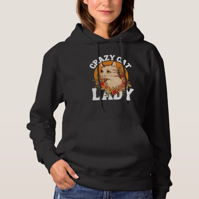 Pull À Capuche Crazy Cat Lady Women Animal Flowers Mother's Day   (Devant)