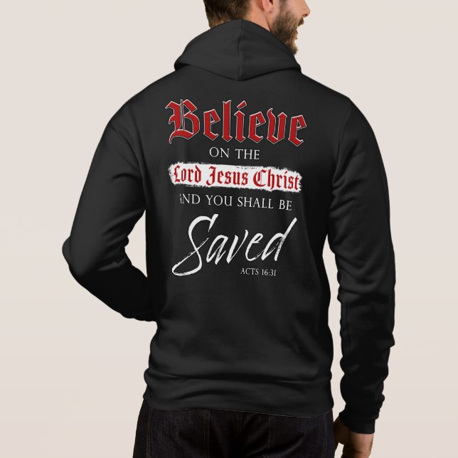 Pull À Capuche Croyez sur le Seigneur Jésus Christ Soyez sauvé la (Dos)