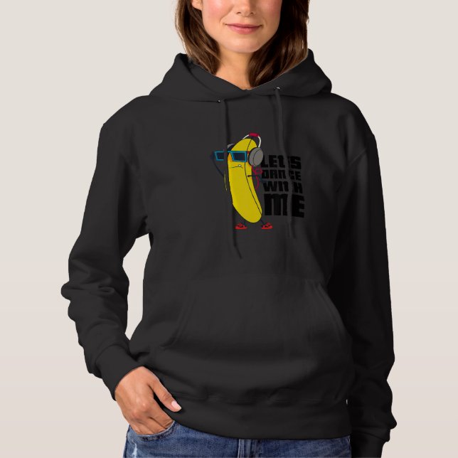 Pull À Capuche Dansons avec moi Banana Graphic Designs Amusants (Devant)