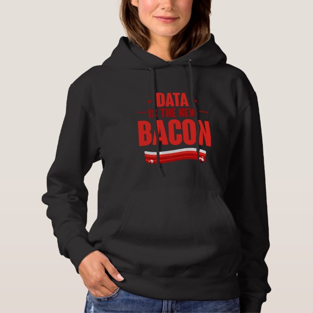 Pull À Capuche Data Est Le Nouveau Bacon Programmer Analyst Data  (Devant)