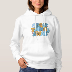 Pull À Capuche De grandes choses attendent - Conception Motivatio