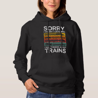 Pull À Capuche Désolé D'Avoir Écouté Que Je Pensais À Train