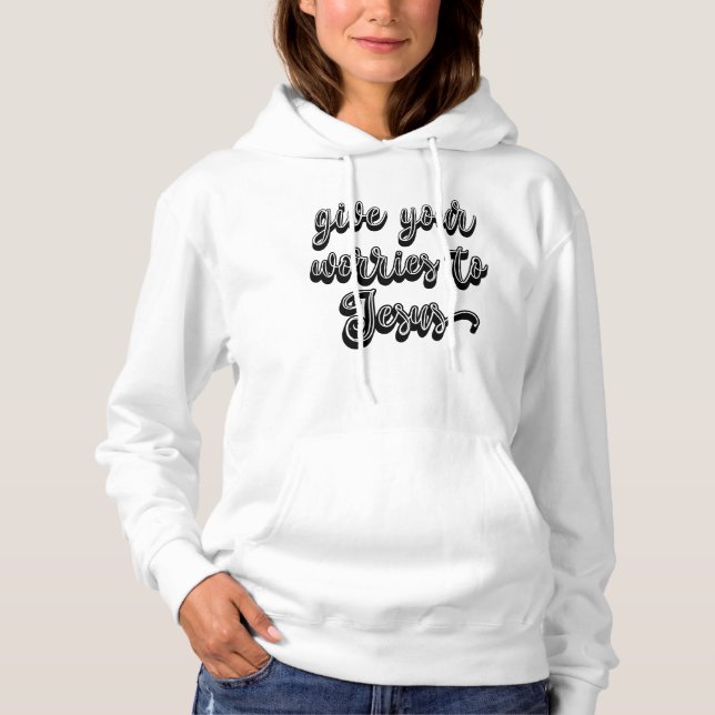 Pull À Capuche Donnez Vos Inquiétudes À Jésus (Devant)