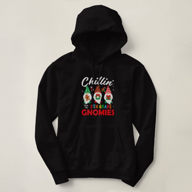 Pull À Capuche Drôle Chillin' Avec Mes Enseignants De Gnomies De  (Design devant)