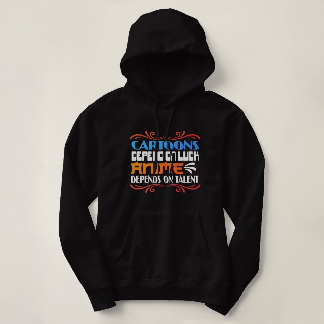 Pull À Capuche Drôle Citation Anime Citation Dépend De La Chance  (Design devant)