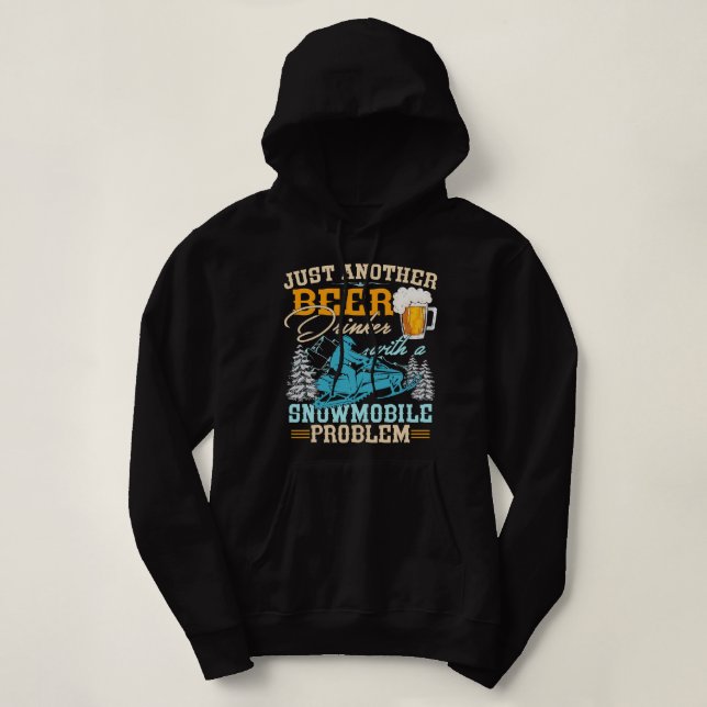 Pull À Capuche Drôle juste un autre buveur de bière avec motoneig (Design devant)