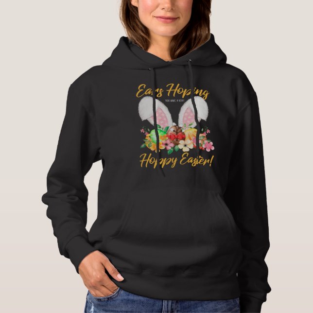 Pull À Capuche Ears Hopping You Have A Very Hoppy Easter Bunny Ea (Devant)