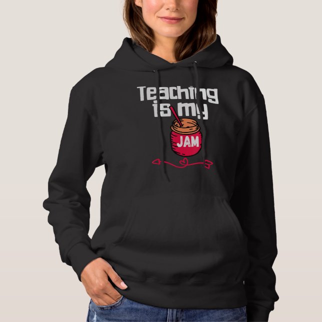 Pull À Capuche Enseigner est mon Jam Retour à l'école Enseignants (Devant)