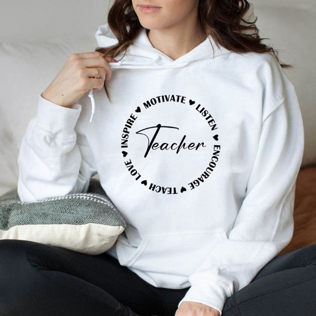 Pull À Capuche Enseigner l'amour inspirer motiver écouter encoura (Teach love inspire motivate listen encourage teacher hoodie,teach hoodie, teacher )