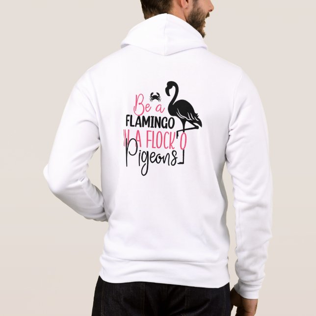 Pull À Capuche Être un flamant rose dans une volée de pigeons (Dos)