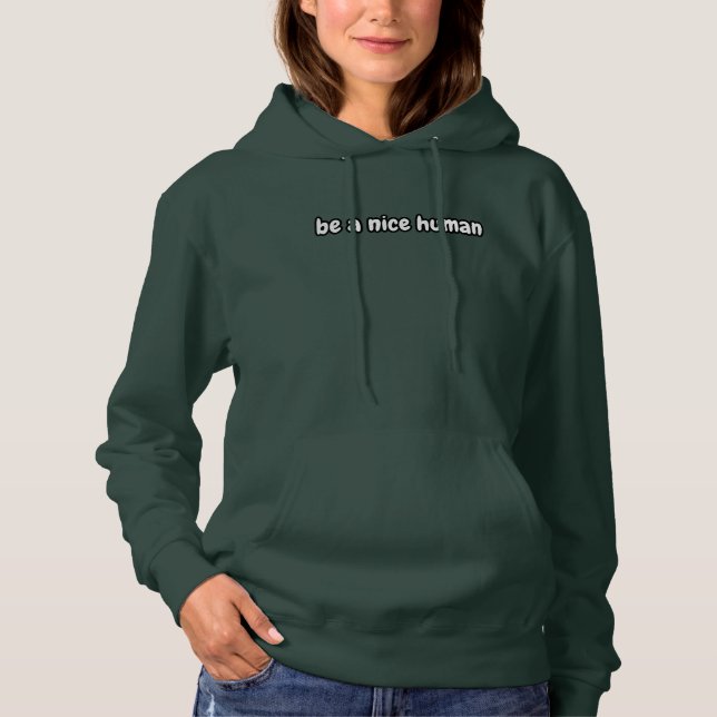Pull À Capuche être un humain gentil (Devant)