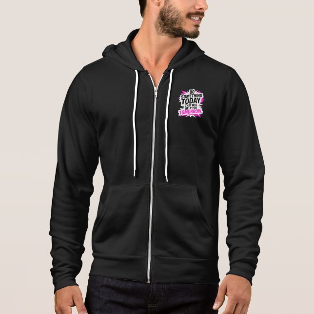 Pull À Capuche Faites quelque chose aujourd'hui qui vous aidera d (Devant)