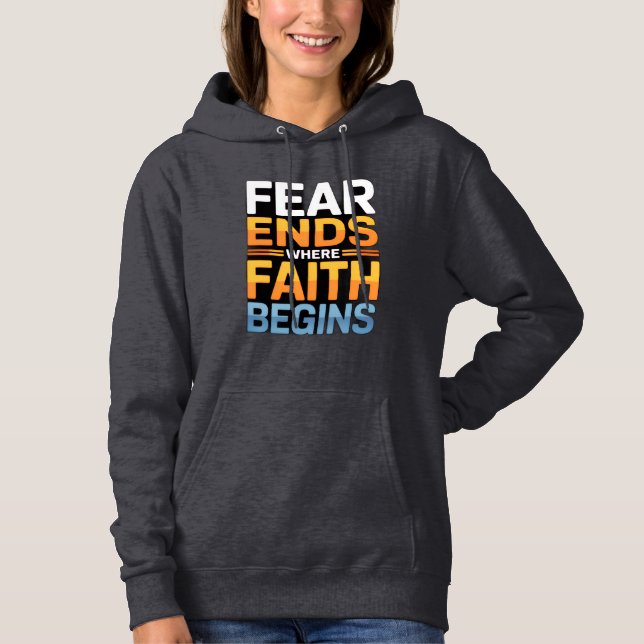 Pull À Capuche Fear Ends Where Faith Begins Women’s Winter Hoodie (Devant)