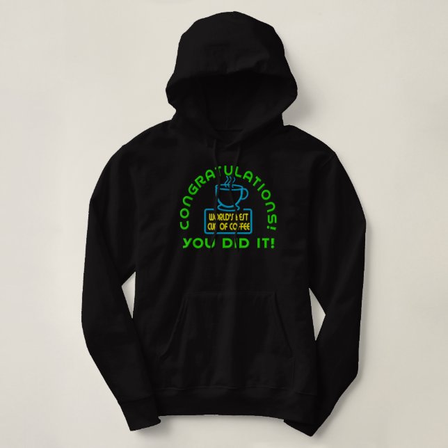 Pull À Capuche Félicitations vous avez fait la meilleure coupe du (Design devant)
