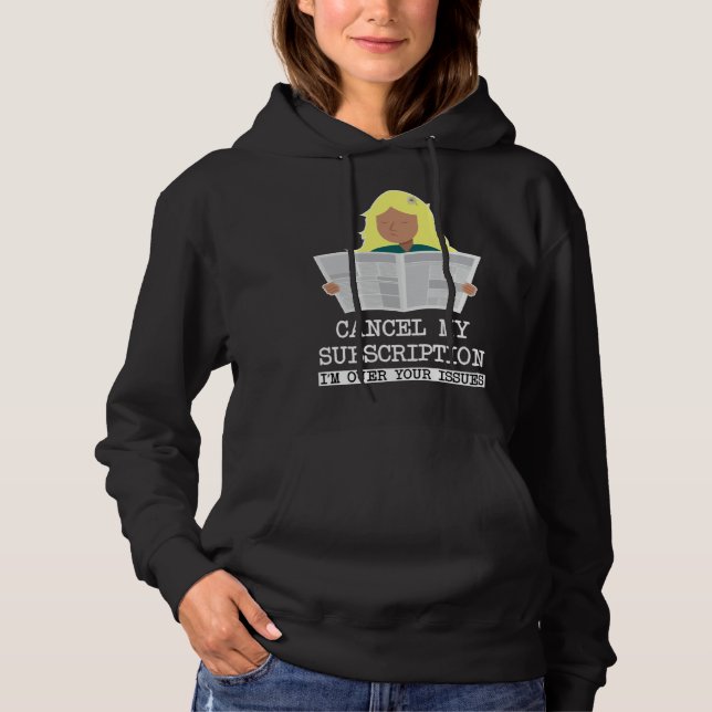 PULL À CAPUCHE FILLE LISANT ANNULEZ MON ABONNEMENT J'EN AI MARRE  (Devant)