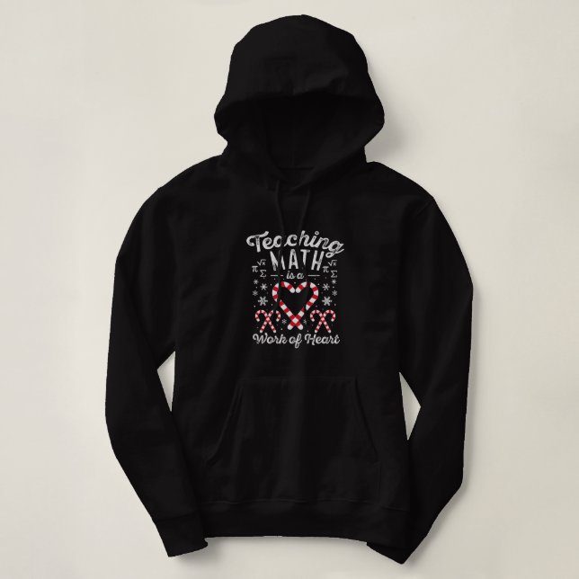 Pull À Capuche Funny Christmas Candy Cane Work of Heart Math Teac (Design devant)