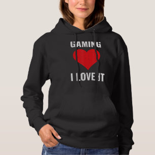 Pull À Capuche Gaming I Love It Gamer Computer Games Pc Video Gam