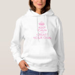 Pull À Capuche Gardez le calme et continuez créent votre propre<br><div class="desc">Le rose gardent le calme et Carry On pour créer votre propre texte. Modèle personnalisable avec la couronne rose. Personnalisez utilisant les gisements de modèle. Grand cadeau de motivation. Ayez l'amusement créer votre propre unique pour garder le calme et pour continuer la version et pour les donner à votre famille...</div>