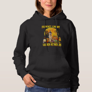 Pull À Capuche Golden Retriever Forget Candy Just Give Me Dogs Ha
