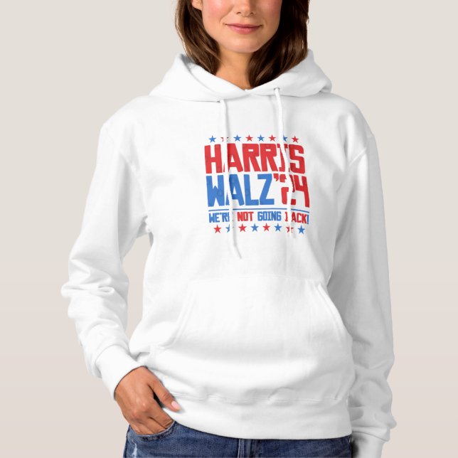 Pull À Capuche HARRIS WALZ 2024 - Nous ne reviendrons pas (Devant)