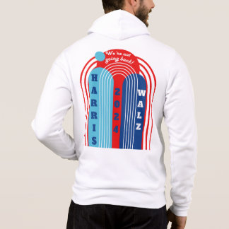 Pull À Capuche Harris Walz 2024 Nous ne reviendrons pas !